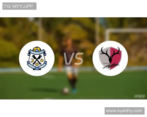 磐田喜悦主场迎战鹿岛鹿角力争三分争夺联赛荣耀 磐田喜悦主场迎战鹿岛鹿角力争三分争夺联赛荣耀