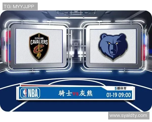 骑士与灰熊对决前瞻分析谁能在这场较量中胜出 骑士与灰熊对决前瞻分析谁能在这场较量中胜出